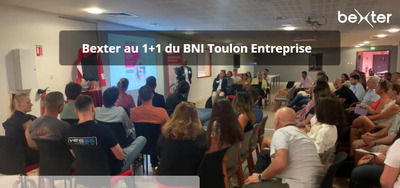 Bexter au cur du 1+1 du BNI Toulon Entreprise : une matine riche en changes 