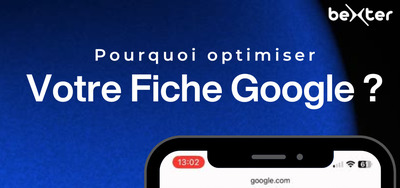 Fiche Google : l'outil gratuit que beaucoup sous-utilisent